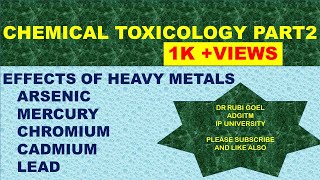 CHEMICAL TOXICOLOGY PART 2  EFFECTS OF HEAVY METALS LIKE ARSENIC  MERCURYCHROMIUMCADMIUM LEAD [upl. by Edmea411]