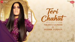 Teri Chahat  Nikhita Gandhi x Shamir Tandon  Charan Jeet  Ghazal  Zee Music Originals [upl. by Eelamme57]