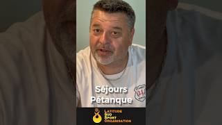 Séjour pétanque avec Latitude Sud Sport Organisation et Philippe Quintais [upl. by Anitel598]