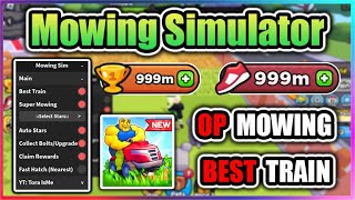 🏡NEW Mowing Simulator Script  OP Mowing  TP to Best Train [upl. by Orofselet]