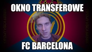 Okienko transferowe FC Barcelona [upl. by Blinnie154]