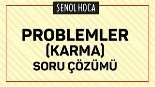 PROBLEMLER KARMA SORU ÇÖZÜMÜ  ŞENOL HOCA [upl. by Iahcedrom698]