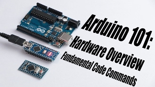 Arduino Basics 101 Hardware Overview Fundamental Code Commands [upl. by Burrows]