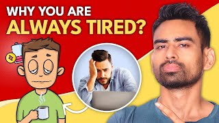 Why Youre Always Tired  The REAL Reasons [upl. by Hilary]