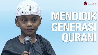 Mendidik Generasi Qurani  Ustadz La Ode Abu Hanafi dan Musa Hafidz Cilik Indonesia [upl. by Namolos]