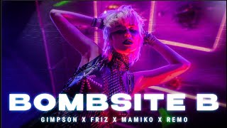 Gimpson x Friz x Mamiko x Remo  BOMBSITE B [upl. by Koran]