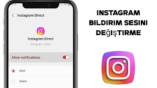 Instagram Bildirim Sesi Nasıl Değiştirilir 2024  Instagramda Bildirim Sesini Değiştir [upl. by Letty]