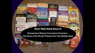 Homeschool History Curriculum Overview The Story of the World Volume Two  The Middle Ages [upl. by Aitenev]