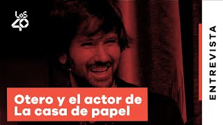 David Otero recuerda al actor de La casa de papel que iba de gira con El canto del loco  LOS40 [upl. by Drahsir]