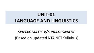 Saussurean DichotomiesLecture4 Syntagmatic and Pradigmatic Relations NTA NET Linguistics [upl. by Edita]