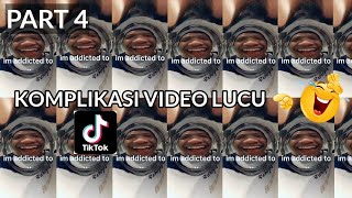 VIDEO LUCU BIKIN NGAKAK  IM ADDICTED TO KOCAK  MEME TIKTOK [upl. by Enylrac984]