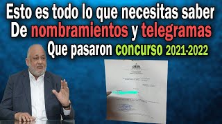 Esto es todo lo que necesitas saber de nombramientos y telegramas docentes que pasaron concurso 2021 [upl. by Allisurd643]