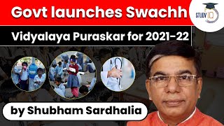 Govt launches Swachh Vidyalaya Puraskar for 202122  UPSC GS Current Affairs [upl. by Weiner]