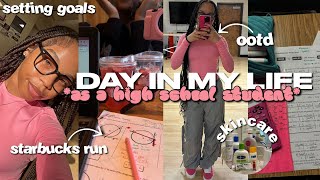 DAY IN MY LIFE AS A HIGH SCHOOL STUDENT  school vlog starbucks run setting goals [upl. by Ahsaz]