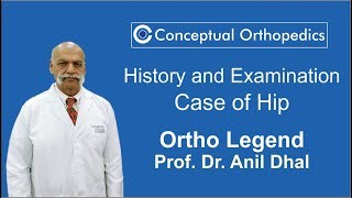 History and Examination of a Case of Hip by Ortho Legend Prof DrAnil Dhal [upl. by Elfrieda]