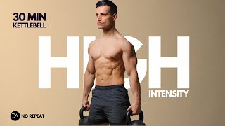 30 min EXPLOSIVE Full Body Kettlebell Workout  No Repeat   ABS [upl. by Thurmann]