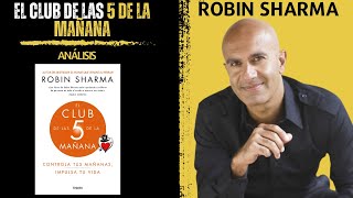 Análisis del Libro  EL CLUB DE LAS 5 DE LA MAÑANA🏆  Robin Sharma [upl. by Sandro]