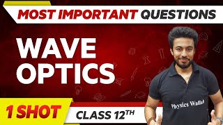 WAVE OPTICS  Most Important Questions in 1 Shot  Class 12th Term 2 🔥 [upl. by Nnyliak]