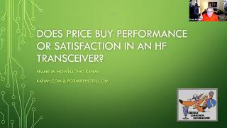 Frank Howell K4FMH  Does price buy performance or satisfaction in an HF rig [upl. by Fugazy]