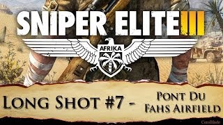 Sniper 3 Elite long shot location 7  Pont Du Fahs Airfield [upl. by Maffei]