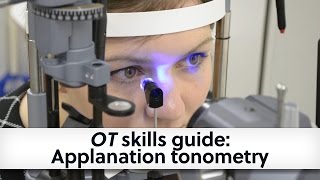 OT skills guide Applanation tonometry [upl. by Lleznod]