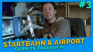 Flughafen amp Startbahn  Gerrits Tagebuch 3  Miniatur Wunderland [upl. by Leander845]