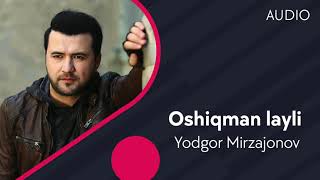 Yodgor Mirzajonov  Oshiqman layli  Ёдгор Мирзажонов  Ошикман лайли AUDIO [upl. by Corilla]