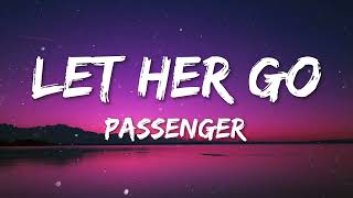 Passenger  Let Her Go Lyrics [upl. by Lessig]