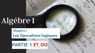 2Les operations logiqueet ouchapitre 1 dalgebre 1 la logique mathematique [upl. by Yorel486]