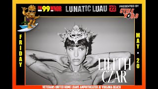 Lilith Czar Interview  FM99 Lunatic Luau 22  FM99 WNOR [upl. by Dosi702]