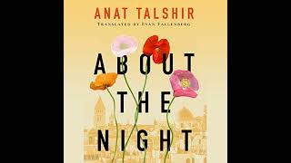 About the Night Audiobook by Anat Talshir Evan Fallenberg  translator [upl. by Ynatsed]