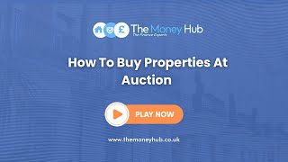 How to Buy Properties At Auction  The Money Hub [upl. by Tonkin]