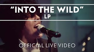 LP  Into The Wild Live [upl. by Suertemed]