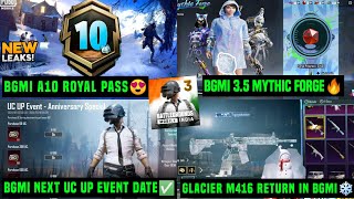 A10 ROYAL PASS BGMI amp NEXT UC UP EVENT DATE  BGMI NEXT MYTHIC FORGE LEAKS 35 M416 GLACIER SET PAN [upl. by Kragh]