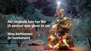 Best of Yoruba Christmas Carol Songs OFFICIAL LYRICS VIDEO  KERESIMESI DE [upl. by Ioj605]