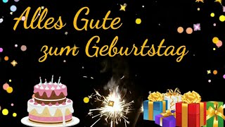 Geburtstagsgrüße für WhatsApp Alles Gute zum Geburtstag  Geburtstagslied [upl. by Lorianne]