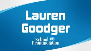 Learn How To Pronounce Lauren Goodger [upl. by Sherlock]