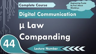 μ law Companding in Nonuniform Quantization  Basics Formula amp Importance  Digital Communication [upl. by Laroc]