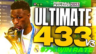 MY ULTIMATE 433 V3 FM23 Tactics 97 Win Rate  Football Manager 2023 Tactics [upl. by Sivlek967]