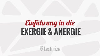 Exergie amp Anergie Einführung GdT DE [upl. by Lrigybab]