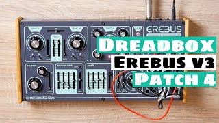 Dreadbox Erebus v3 Duophonic Analog Synthesizer Patch 4  SYNTH ANATOMY [upl. by Arjun813]