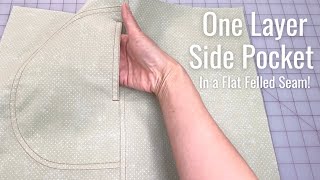 How to Sew a Single Layer Pocket  in Flat Felled Seam [upl. by Adrienne]