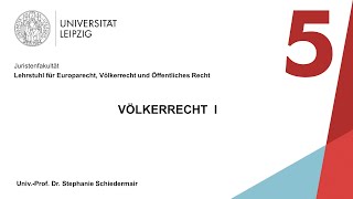 Vorlesung Völkerrecht I – Sitzung 5 23112021 [upl. by Teahan290]