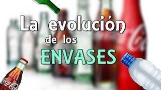 La Evolución e Historia de los Envases y Botellas  Eduardo Reportajes [upl. by Eirallam]