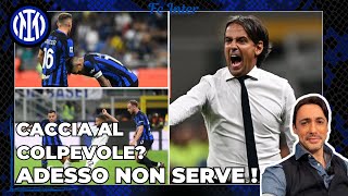 🔎 INZAGHI SQUADRA Ora la caccia al colpevole non serve a nessuno ⭕️ Filippo Tramontana [upl. by Eckart]