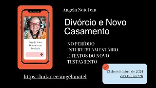 Minicurso Divórcio e Novo Casamento no período intertestamentário e textos do Novo Testamento [upl. by Nywroc932]