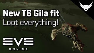 EVE Online  T6 Gila how to loot EVERYTHING [upl. by Meensat55]