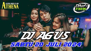 DJ AGUS TERBARU SABTU 20 JULI 2024 FULL BASS  ATHENA BANJARMASIN [upl. by Nirro485]