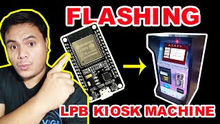 Flashing LPB Kiosk Bin Files into an ESP32 STEP BY STEP TUTORIAL  HAY LE COMWORKS V2 [upl. by Cohl476]