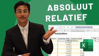 Absolute en relatieve verwijzingen in Excel  Duidelijk uitgelegd [upl. by Edveh]